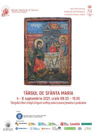 Sfanta maria 8 septembrie 2021. BucureÈ™ti VÄƒ InvitÄƒm In Perioada 4 8 Septembrie 2021 La Targul De Sfanta Maria SÄƒ RetrÄƒim Atmosfera Targurilor De AltÄƒdatÄƒ Din Satul Romanesc In Preajma SÄƒrbÄƒtorii NaÈ™terii Maicii Domnului Evenimente Muzeale