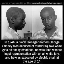 in 1944 a black teenager named george stinney was accused of murdering two white girls on flimsy evi black teenagers unbelievable facts general knowledge facts