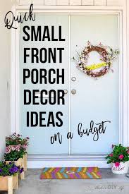 Small Front Porch Decorating Ideas Easy Budget Friendly Inspiration Small Front Porches Decorating Ideas Small Front Porches Small Porch Decorating