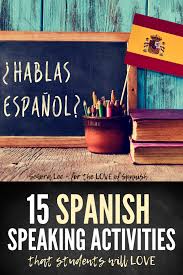 Spanish Speaking Activities How To Speak Spanish Speaking Activities Spanish Teaching Resources