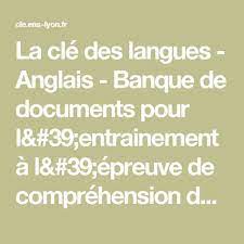 Des composés avec l'oxygène, l'azote, le xénon et le krypton sont connus. La Cle Des Langues Anglais Banque De Documents Pour L 39 Entrainement A L 39 Epreuve De Comprehension De L 39 Oral Du Comprehension Baccalaureat Anglais
