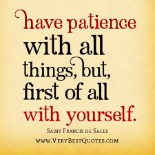 Saint Francis De Sales Quotes Have Patience With All Things But First Of All With Yourself Description Fro Patience Quotes Wise Quotes Have Patience Quotes