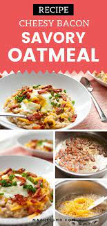 Cheesy Bacon Savory Oatmeal Recipe Macheesmo Recipe Savory Oatmeal Savory Oatmeal Recipes Recipes