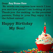 If i would put candles on your birthday cake, i'd only place two. Online Happy Birthday My Son Images With Name