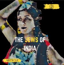 The Jews of India: Small in Number, Great in Impact