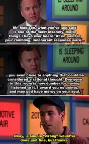Maybe you would like to learn more about one of these? Billy Madison Quotes At No Time 17 Hilarious Moments From Billy Madison That Never Get Old Dogtrainingobedienceschool Com
