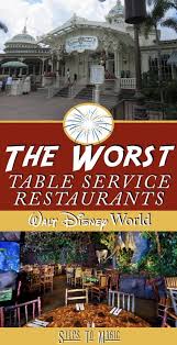 Table Service Restaurants To Avoid At Walt Disney World Disney World Disney World Restaurants Disney World Food