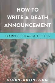 It saddens us to announce the untimely death of our beloved (insert relationship), (insert name), who died of complications after a (insert illness) on (date). Death Announcements Examples Tips How To Write Post Urns Online