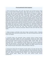 Proses pembuatan batako dapat dilakukan dengan dua cara, yakni manual dan bantuan mesin. Proses Pembuatan Bahan Bangunan