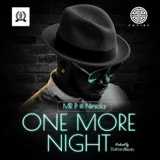 P comes through with the musical video which is. Music Mr P One More Night Feat Niniola Netnaija
