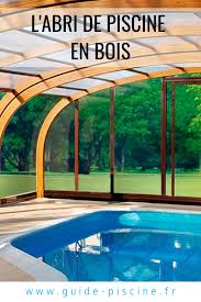 L Abri De Piscine En Bois Comment Bien Le Choisir Guide Piscine Fr Piscine Bois Abri Piscine Piscine