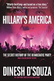 Born in india, d'souza came to the u.s. Hillary S America By Dinesh D Souza