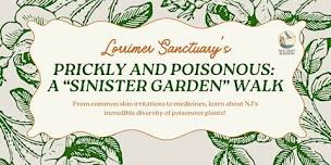 Prickly and Poisonous: The Sinister Garden Walk