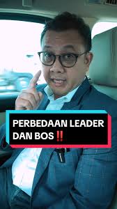 Perbedaan Bos dan Leader: Ambisi vs Visi