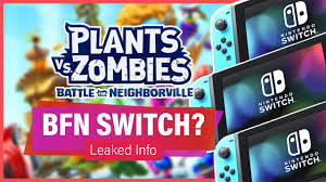 Pvzbfn Might Be Coming To Nintendo Switch Leaked Info Plants Vs Zombies Battle For Neighborville Youtube