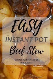 28 Minute Beef Stew Instant Pot Recipe Recipe Instant Pot Beef Stew Recipe Easy Beef Stew Instant Pot Recipes