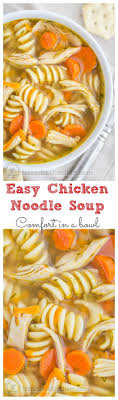 Easy And Delicious Chicken Noodle Soup Perfect After A Cold Day In The Mountains Recipes Chicken Noodle Soup Easy Soup Recipes Chicken Noodle