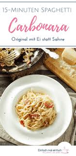 Original Spaghetti Carbonara In 15 Minuten Einfach Mal Einfach Karen Recettesdepoulet En 2020 Spaghetti Carbonara Recette Spaghetti Carbonara Spaghetti Recette