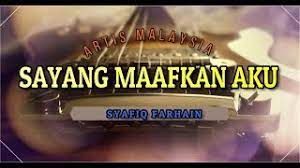 Ku disini sentiasa merinduimu pada bulan, pada bintang seakan tahu perasaanku. Syafiq Farhain Sayang Maafkan Aku Lyrics Boom Youtube
