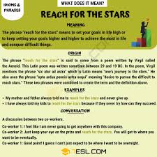 Reach For The Stars Meaning With Useful Example Sentences In 2020 Idioms And Phrases Star Meaning Reaching For The Stars