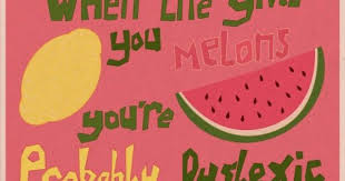 If Life Gives You Melons You Might Be Dyslexic Parallels Operations Automation Default Page Touching Quotes Some Quotes Quotes