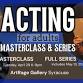Acting for Adults | Masterclass & Workshop Series