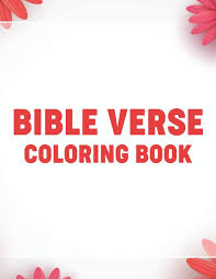 8.5x11 for use as a traditional Buy Bible Verse Coloring Book Devotional Coloring Book For Women Bible Verse Coloring Pages With Floral And Religious Designs To Calm The Mind And Spirit Book Online At Low Prices In India