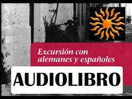 Toda la sabiduría oriental recogida en un libro lo suficientemente clara como para ser entendida desde los parámetros occidentales y lo suficientemente precisa como para destacar toda la profundidad y la grandeza del universo y la filosofía oriental de la. Audiolibro En Espanol Excursion Con Alemanes Y Espanoles Youtube