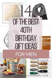 This is a birthday worthy of a huge celebration, so show him how much you care with one of our unique 40th birthday gifts for men. 14 Of The Best 40th Birthday Gift Ideas For Men Love Lavender