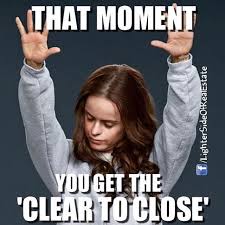 Omg This Clear To Close Came From All The Up Thank You God Tan Ekasellsrealestate Atlantahomes Atlant Real Estate Memes Real Estate Quotes Real Estate Fun