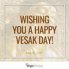 Wishing You All A Happy Vesak Day Singapore Vesak Holiday Day Happy Wish