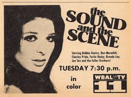 1969 WBAL TV AD~BOBBY GENTRY The Sound and the Scene Ferlin Husky Joe Tex