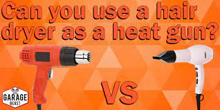 Can You Use A Hair Dryer As A Heat Gun Garage Beast