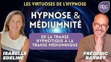 Isabelle Edeline & Frédéric Barbey - De la transe hypnotique à la ...