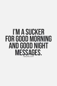 30 Good Morning Quotes To Awake You Pretty Designs Good Morning Love Text Good Morning Quotes Good Morning Texts