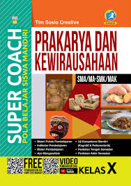 Soal hots prakarya dan kewirausahaan (pkwu) ke 4. Super Coach Pola Belajar Siswa Mandiri Prakarya Dan Kewirausahaan Sma Ma Smk Mak Kelas X Book By Tim Sosio Creative Gramedia Digital