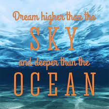 Dream Higher Than The Sky And Deeper Than The Ocean You May Be Thinking About Your Last Outer Ba Beach Quotes And Sayings Inspiration Beach Quotes Beach Signs