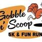 Gobble ‘n’ Scoop 5K and Fun Run event image