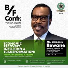 Mr Bismarck J. Rewane, MD/CEO of @fdc_ltd will be speaking at this year's  upcoming Annual Banking and Finance Conference themed “Economic Recovery,  Inclusion & Transformation : The Role of Banking and Finance”.