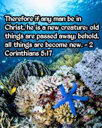 Good news translation anyone who is joined to christ is a new being; Therefore If Any Man Is In Christ He Is A New Creature Old Things Are Passed Away Behold All By Keith Mcgivern Medium