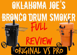 This smoker is a drum smoker, and drum smokers have been a proven design for years. Oklahoma Joe S Bronco Drum Smoker Review Worth The Money