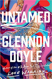 Untamed Glennon Doyle Melton Glennon Doyle 9781984801258 Amazon Com Books Sunshine Books Audio Books Books