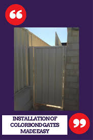 Installation Of Colorbond Gates Made Easy Fencing Gates Gate Fence Gate