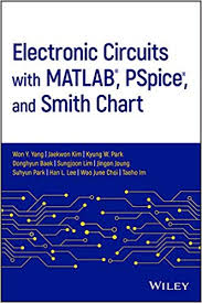 Buy Electronic Circuits With Matlab Pspice And Smith Chart