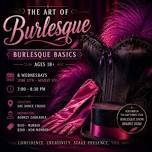 Burlesque Basics: Confidence, Choreography & Stage Presence