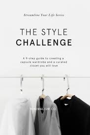In a way that is impressive or admired because it shows talent, good taste, etc. The Style Challenge A 9 Step Guide To Creating A Capsule Wardrobe And A Curated Closet You Will Love Streamline Your Life Book 4 Buy Online In Brunei At Brunei Desertcart Com Productid 112476810
