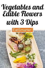 Vegetables And Edible Flowers With 3 Dips Recipe Healthy Snacks Recipes Healthy Snacks Delicious Healthy Recipes