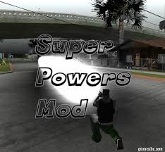 Grup facebook ma gamerz : Gta San Andreas Super Powers Mod Mod Gtainside Com