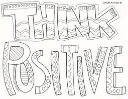 Take a gander at a positive quote for a while and let it make you happy and bursting with love and gratitude. Sayings Coloring Pages Coloring Home