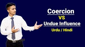 Difference Between Coercion Undue Influence Urdu Hindi Youtube